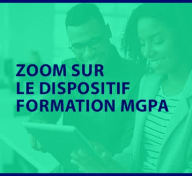 Zoom sur le dispositif de formation MGPA