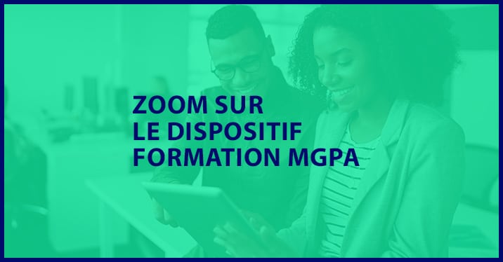Zoom sur le dispositif de formation MGPA