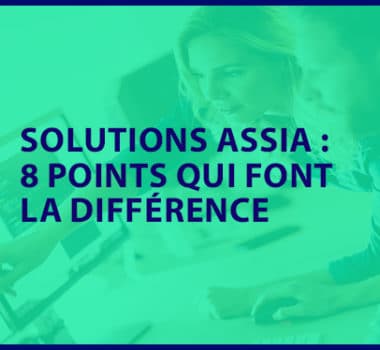Découvrez les 8 points différenciants des solutions ASSIA.